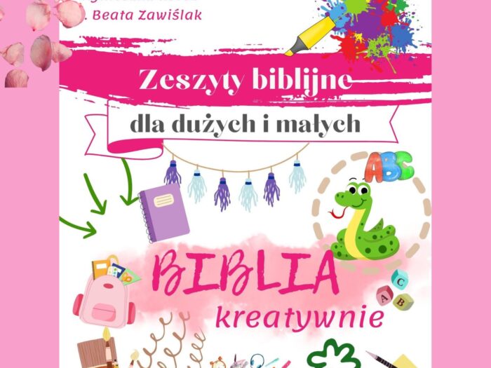 Biblia kreatywnie. Zeszyty biblijne dla dużych i małych