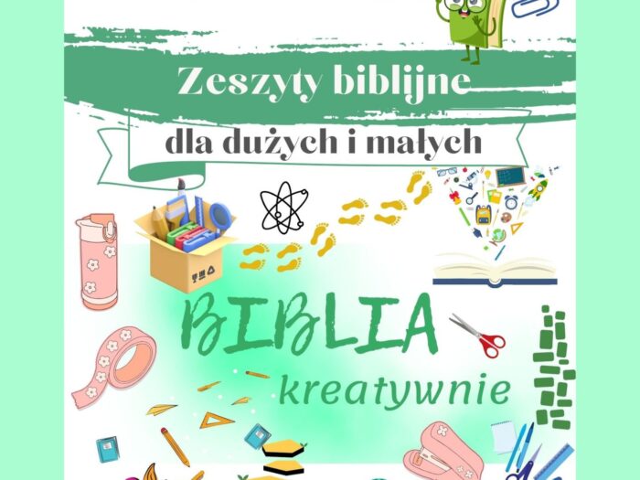 Biblia kreatywnie. Zeszyty biblijne dla dużych i małych