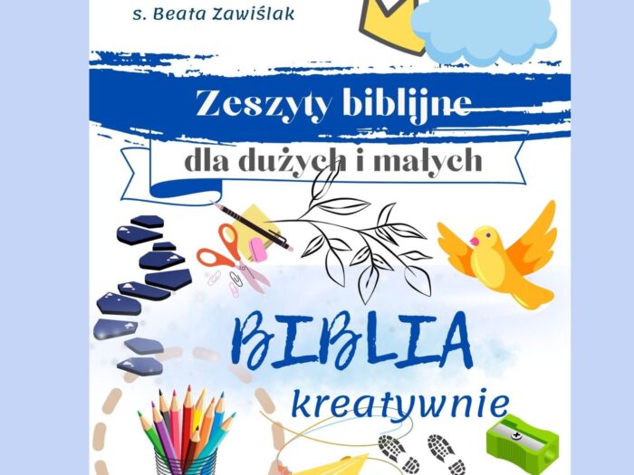 Biblia kreatywnie. Zeszyty biblijne dla dużych i małych